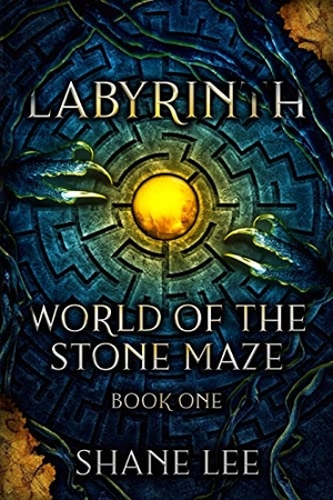 Lee, Shane. Labyrinth - World of the Stone Maze, Book 1. Indy Pub, 2022.