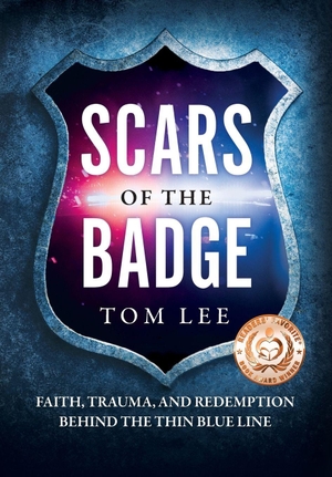 Lee, Tom. Scars of the Badge - Faith, Trauma, and Redemption Behind the Thin Blue Line. Crossbow Bolt Press, 2026.