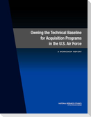 Owning the Technical Baseline for Acquisition Programs in the U.S. Air Force