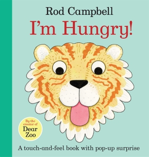 Campbell, Rod. I'm Hungry!. Pan Macmillan, 2021.