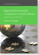 Regional Environmental Cooperation in South America