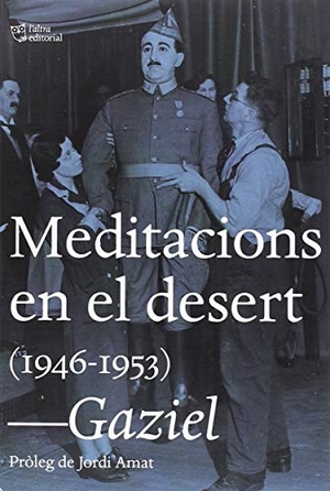 Calvet Pascual, Agustí / Agustí Calvet. Meditacions en el desert : (1946-1953). L'Altra Editorial, 2018.