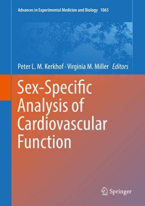 Miller, Virginia M. / Peter L. M. Kerkhof (Hrsg.). Sex-Specific Analysis of Cardiovascular Function. Springer International Publishing, 2018.