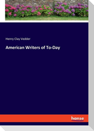 American Writers of To-Day
