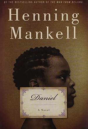Mankell, Henning. Daniel. New Press, 2010.
