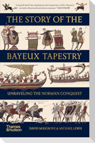 The Story of the Bayeux Tapestry