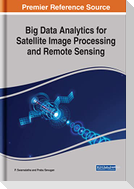 Big Data Analytics for Satellite Image Processing and Remote Sensing