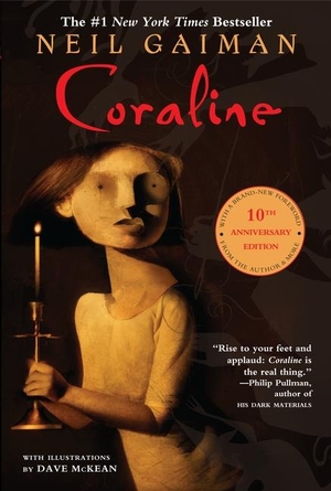 Gaiman, Neil. Coraline. Harper Collins Publ. USA, 2003.