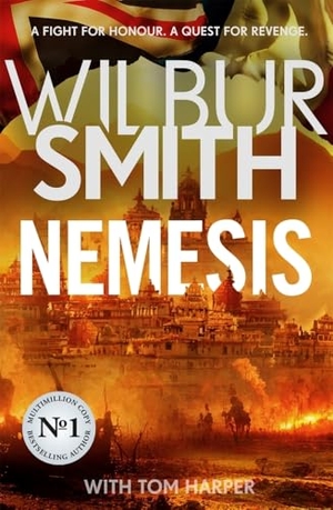 Harper, Tom / Wilbur Smith. Nemesis - The historical epic from the master of adventure, Wilbur Smith. Bonnier Books Ltd, 2023.