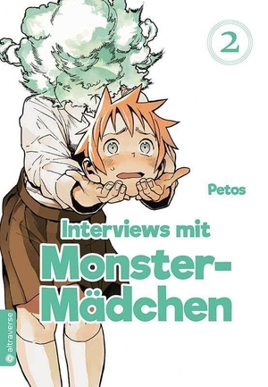 Petos. Interviews mit Monster-Mädchen 02. Altraverse GmbH, 2018.
