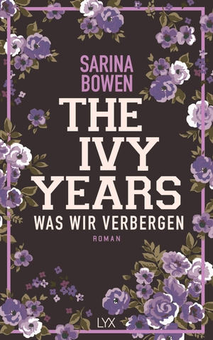 Bowen, Sarina. The Ivy Years - Was wir verbergen. LYX, 2018.