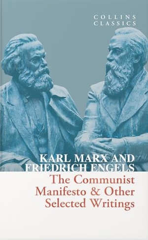 Marx, Karl / Friedrich Engels. XCOMMUNIST MANIFES_CLASSICS PB. Harper Collins Publishers - UK Wholesale Acct, 2024.