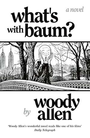 Allen, Woody. What's with Baum?. Swift Press, 2026.