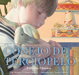 Williams, Margery. El Conejo de Terciopelo - Edición Clásica. Applesauce Press, 2025.