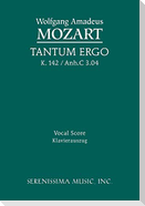 Tantum ergo, K.142 / Anh.C 3.04