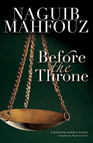 Mahfouz, Naguib. Before the Throne. American University in Cairo Press, 2009.