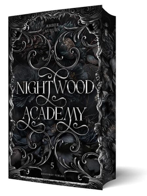 Auburn, Amber. Nightwood Academy 5 - Dark Romantasy Serie - Sammelband mit Buchklappen und wunderschönem Farbschnitt. booXperts, 2026.