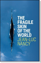 The Fragile Skin of the World