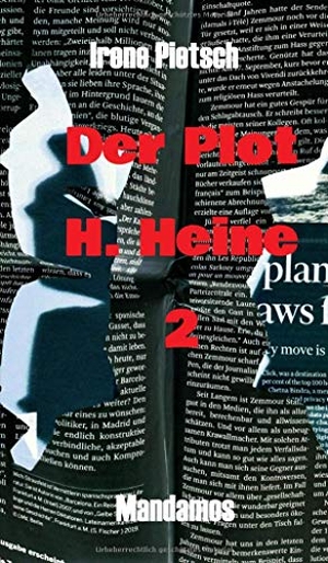 Pietsch, Irene. Der Plot  H. Heine 2. Mandamos Verlag UG (haftungsbeschränkt), 2021.