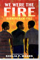 We Were the Fire