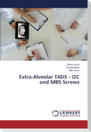 Extra-Alveolar TADS - IZC and MBS Screws