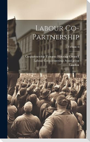 Labour Co-partnership; Volume 6