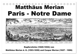 Liepke, Claus. Matthäus Merian Paris Notre-Dame (Tischkalender 2024 DIN A5 quer), CALVENDO Monatskalender - Hauptstadt Frankreichs vor 400 Jahren. Calvendo, 2023.