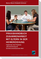 Praxishandbuch Zusammenarbeit mit Eltern in der Heimerziehung