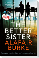 The Better Sister