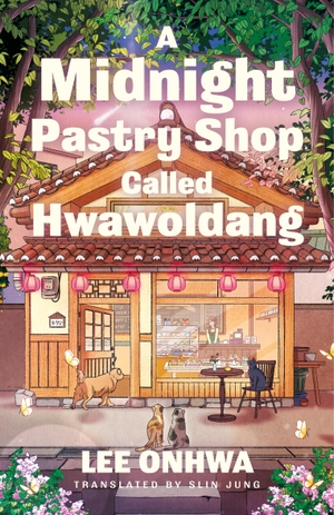 Onhwa, Lee. A Midnight Pastry Shop Called Hwawoldang. Penguin Books Ltd (UK), 2025.