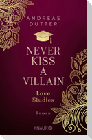 Love Studies: Never Kiss a Villain