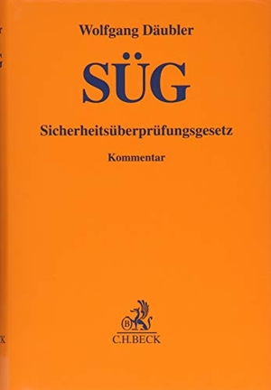 Däubler, Wolfgang. Sicherheitsüberprüfungsgesetz. C.H. Beck, 2019.