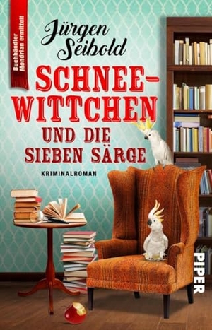 Seibold, Jürgen. Schneewittchen und die sieben Särge - Kriminalroman | Humorvoller Cosy Crime über einen Buchhändler im Ermittlungsfieber. Piper Verlag GmbH, 2020.