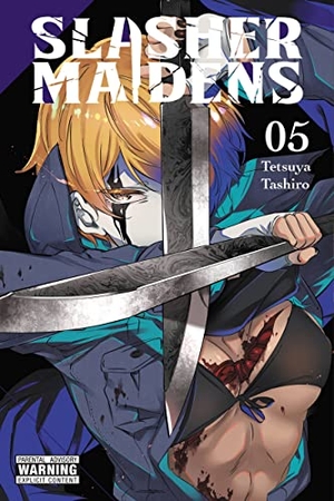 Tashiro, Tetsuya. Slasher Maidens, Vol. 5. Yen Press, 2022.