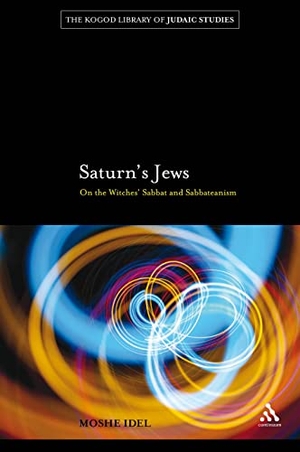 Idel, Moshe. Saturn's Jews - On the Witches' Sabbat and Sabbateanism. Bloomsbury Publishing PLC, 2011.