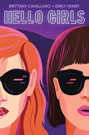 Cavallaro, Brittany. Hello Girls. HarperCollins, 2024.
