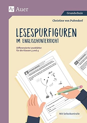 Pufendorf, Christine von. Lesespurfiguren im Englischunterricht - Differenzierte Leseblätter für die Klassen 3 und 4. Auer Verlag i.d.AAP LW, 2020.