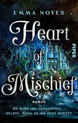 Noyes, Emma. Heart of Mischief - Roman | Romantasy mit nordischer Mythologie, tödlichen Intrigen und moraly grey Love Interest | Mit limitiertem Farbschnitt. Piper Verlag GmbH, 2026.