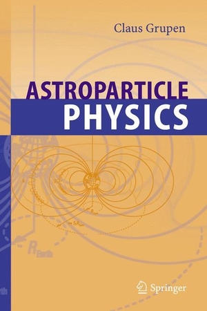 Grupen, Claus. Astroparticle Physics. Springer Berlin Heidelberg, 2005.