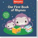 Fisher-Price: Our First Book of Rhymes
