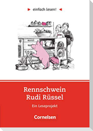einfach lesen! Rennschwein Rudi Rüssel. Aufgaben und Übungen
