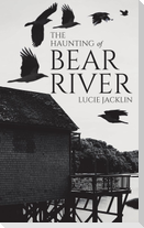 The Haunting of Bear River