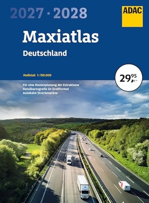 ADAC Maxiatlas 2027/2028 Deutschland 1:150.000 - Straßenatlas und Autoatlas mit Spiralbindung. ADAC, 2026.
