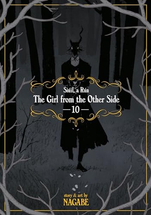 Nagabe. The Girl from the Other Side: Siúil, a Rún Vol. 10. Seven Seas Entertainment, 2021.