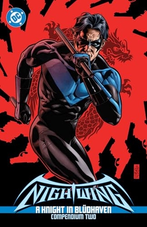 Dixon, Chuck. Nightwing - A Knight in Bludhaven Compendium Two. DC Comics - IWUK, 2025.