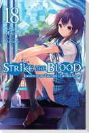 Strike the Blood, Vol. 18 (Light Novel)