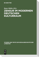 Zensur im modernen deutschen Kulturraum