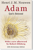 Adam: God's Beloved 25th Anniversary Edition with a New Afterword by Robert Ellsberg