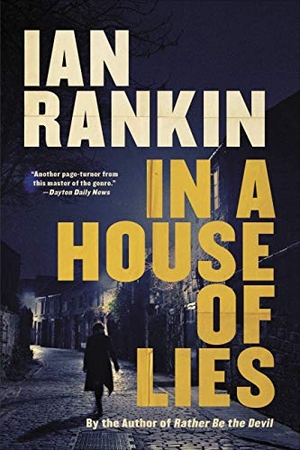 Rankin, Ian. In a House of Lies. Little Brown and Company, 2019.