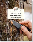 Das große kleine Buch: Harz- und Pechsalben